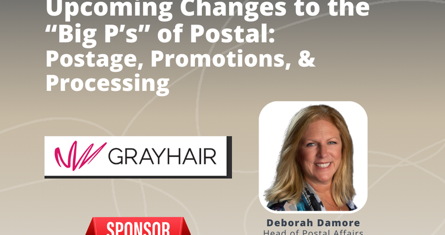 Upcoming Changes to the "Big P's" of Postal: Postage, Promotions, & Processing